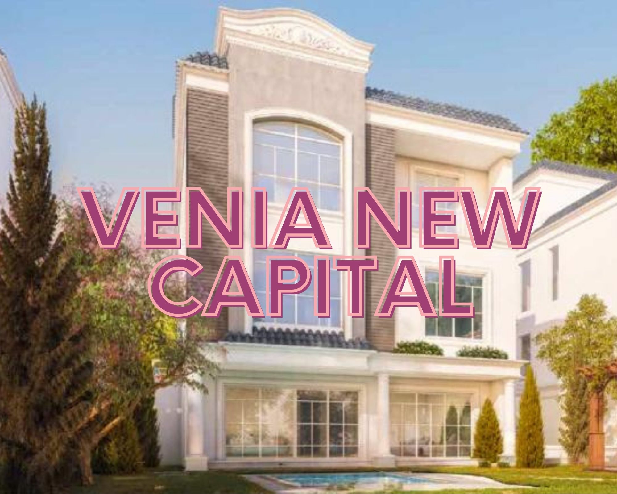 Venia New Capital